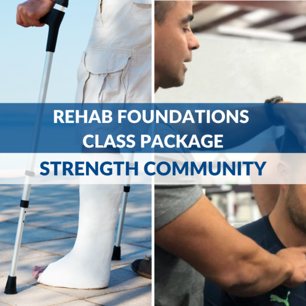 Rehab Foundations Class Package-Montenegro